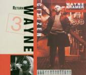 KRAMER WAYNE  - CD RETURN OF CITIZEN WAYNE