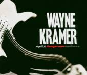 KRAMER WAYNE  - CD MORE DANGEROUS MADNESS