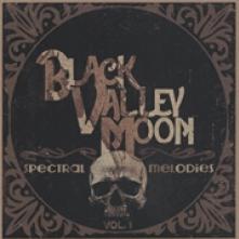BLACK VALLEY MOON  - SI SPECTRAL MELODIES /7