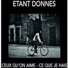 ETANT DONNES  - CD CEUX QU'ON AIME- CE QUE JE HAIS