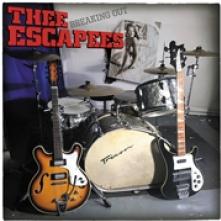 THEE ESCAPEES  - VINYL BREAKING OUT [VINYL]