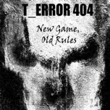 T_ERROR 404  - CD NEW GAME, OLD RULES