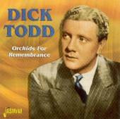 TODD DICK  - 2xCD ORCHIDS FOR REMEMBRANCE