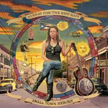 HURRAY FOR THE RIFF RAFF  - VINYL SMALL TOWN HER..