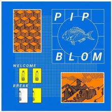 PIP BLOM  - CD WELCOME BREAK