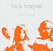 HARPER NICK  - CD BLOOD SONGS