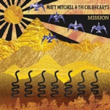 MITCHELL MATT & THE COLD  - CD MISSION