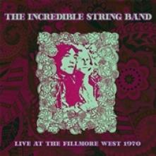 INCREDIBLE STRING BAND  - CD LIVE AT THE FILLMORE WEST 1970