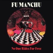 FU MANCHU  - CD NO ONE RIDES FOR FREE