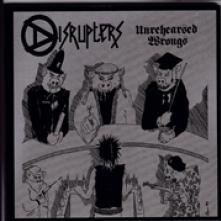 DISRUPTERS  - CD UNREHEARSED WRONGS