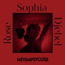 DJEBEL ROSE SOPHIA  - VINYL METEMPSYCOSE [VINYL]