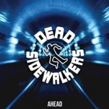 DEAD SIDEWALKERS  - CD AHEAD