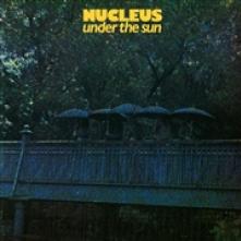 NUCLEUS  - VINYL UNDER THE SUN [VINYL]