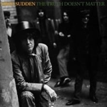 SUDDEN NIKKI  - 2xCD TRUTH DOESN'T MATTER