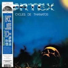 VORTEX  - VINYL LES CYCLES DE THANATOS [VINYL]