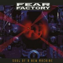 FEAR FACTORY  - 3xVINYL SOUL OF A NE..