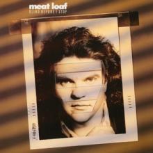 MEAT LOAF  - VINYL BLIND BEFORE I STOP [VINYL]