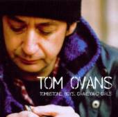 TOM OVANS  - CD TOMBSTONE BOYS,GRAVEYARD GIRLS