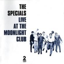 SPECIALS  - VINYL LIVE AT THE MOONLIGHT CLUB [VINYL]