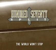 HUNDRED SEVENTY SPLIT  - CD WORLD WON'T STOP