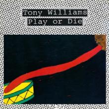 WILLIAMS TONY  - CD PLAY OR DIE