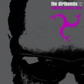 DIRTBOMBS  - CD DANGEROUS MAGICAL NOISE