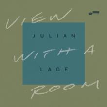 LAGE JULIAN  - CD VIEW WITH A ROOM