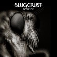 SLUGCRUST  - CD ECOCIDE