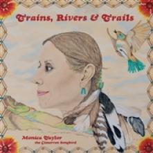 TAYLOR MONICA  - CD TRAINS, RIVERS & TRAILS