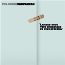 PELOQUIN SAUVAGEAU  - VINYL LAISSEZ-NOUS V..