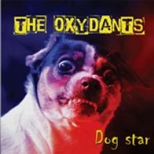 OXYDANTS  - VINYL DOG STAR [VINYL]