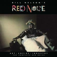 NELSON BILL -RED NOISE-  - 6xCD ART/EMPIRE/INDU..