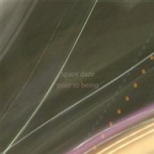 SPACE DAZE  - CD PRIOR TO BEING
