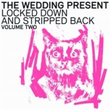 WEDDING PRESENT  - VINYL LOCKED DOWN AN..