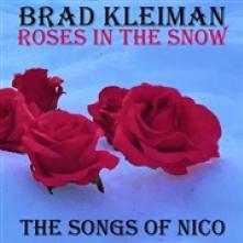 KLEIMAN BRAD  - CD ROSES IN THE SNOW
