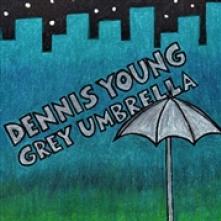 YOUNG DENNIS  - CD GREY UMBRELLA