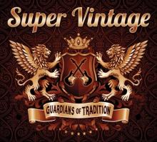 SUPER VINTAGE  - CD GUARDIANS OF TRADITION