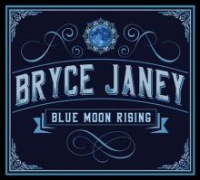 JANEY BRYCE  - CD BLUE MOON RISING