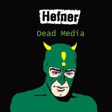 HEFNER  - VINYL DEAD MEDIA [VINYL]