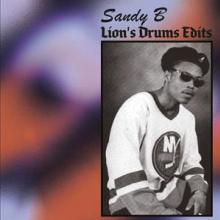 SANDY B  - VINYL LION'S DRUM EDITS [VINYL]