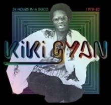 GYAN KIKI  - CD 24 HOURS IN A DISCO
