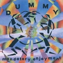 DUMMY  - VINYL MANDATORY ENJOYMENT [VINYL]