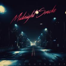 MIDNIGHT SMOKE  - VINYL NIGHY SHIFT [VINYL]