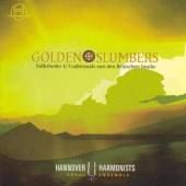 HANNOVER HARMONISTS  - CD GOLDEN SLUMBERS