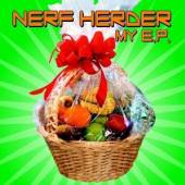 NERF HERDER  - CD MY EP