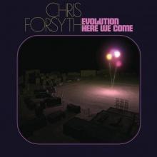 FORSYTH CHRIS  - CD EVOLUTION HERE WE COME