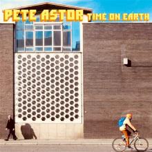 ASTOR PETE  - CD TIME ON EARTH