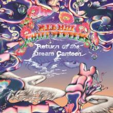 RED HOT CHILI PEPPERS  - CD RETURN OF THE DREAM CANTEEN
