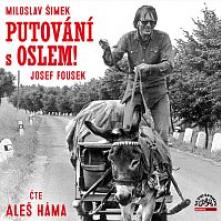  SIMEK, FOUSEK: PUTOVANI S OSLEM! (MP3-CD) - suprshop.cz