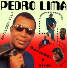 LIMA PEDRO  - 2xVINYL RECORDAR E V..